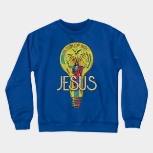 Turn on With Jesus 1970 Crewneck Sweatshirt